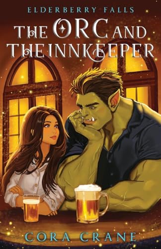 The Orc and the Innkeeper (Elderberry Falls)