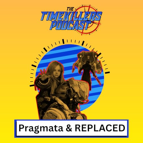Pragmata & REPLACED