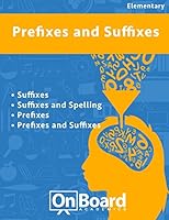 Prefixes and Suffixes: Suffixes, Suffixes and Spelling, Prefixes, Prefixes and Suffixes 1630960292 Book Cover