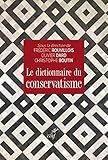 Le dictionnaire du conservatisme
