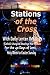 STATIONS OF THE CROSS-:: With Daily Lenten Readings (Catholic Liturgical Reading Year A) 2020 For the 40 Days of Lent, Holy Week to Easter Sunday