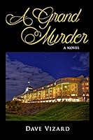 A Grand Murder 0692452222 Book Cover