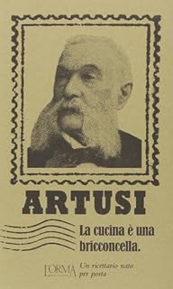 La cucina è una bricconcella. Un ricettario nato per posta