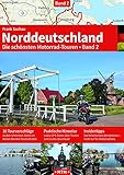 NORDDEUTSCHLAND Band 2: Die schönsten Motorrad-Touren (TOURGUIDE: Motorrad-Reisebücher zu Europas schönsten Zielen)