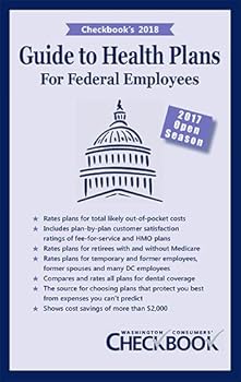 Perfect Paperback Checkbook's 2018 Guide to Health Plans for Federal Employees Book