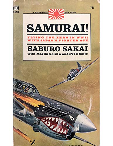 Samurai! Flying the Zero in WWII with Japan's F... B00165GYR6 Book Cover