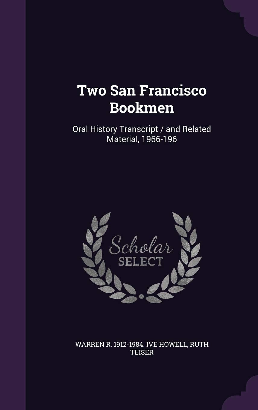 Two San Francisco Bookmen: Oral History Transcript / and Related Material, 1966-196