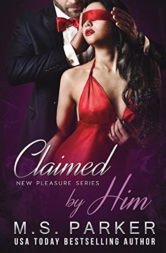 Claimed by Him (New Pleasures)