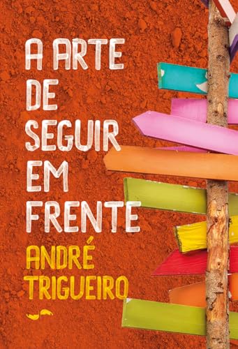 A arte de seguir em frente