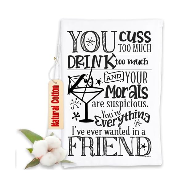   You-Cuss-Too-Much-Drink-Too-Much-Morals-Are-Suspicious-Funny-Kitchen-Towels-Decorative-Dish-Towels-with-Sayings-Funny-Housewarming-Kitchen-Gifts-Multi-Use-Cute-Kitchen-Towels-Funny-Gifts-for-Women