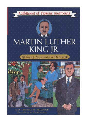 Martin Luther King, Jr.: Young Man with a Dream (Childhood of Famous Americans)