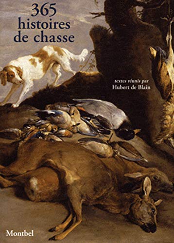 Télécharger 365 histoires de chasse Livre eBook France
