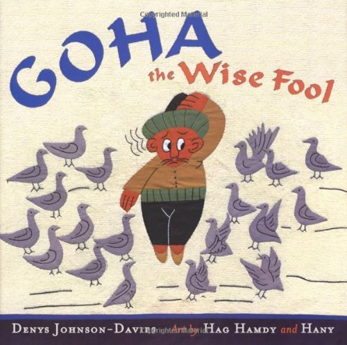 Goha The Wise Fool by Denys Johnson-Davies (2005-08-04)
