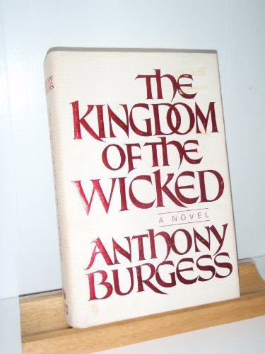 The Kingdom of the Wicked 0877957533 Book Cover