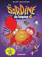 Sardine de l'Espace 4: Le Remonte-kiki 2205060147 Book Cover