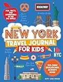 New York City Travel Journal for Kids: 100+ Page Educational Activity Book to Explore NYC Landmarks, History, and Culture for Young Explorers (City Line Press)