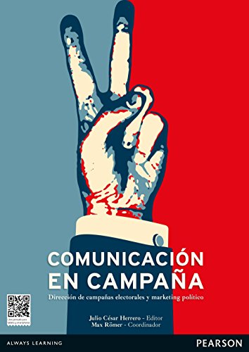 La comunicación en campaña La comunicación en campaña