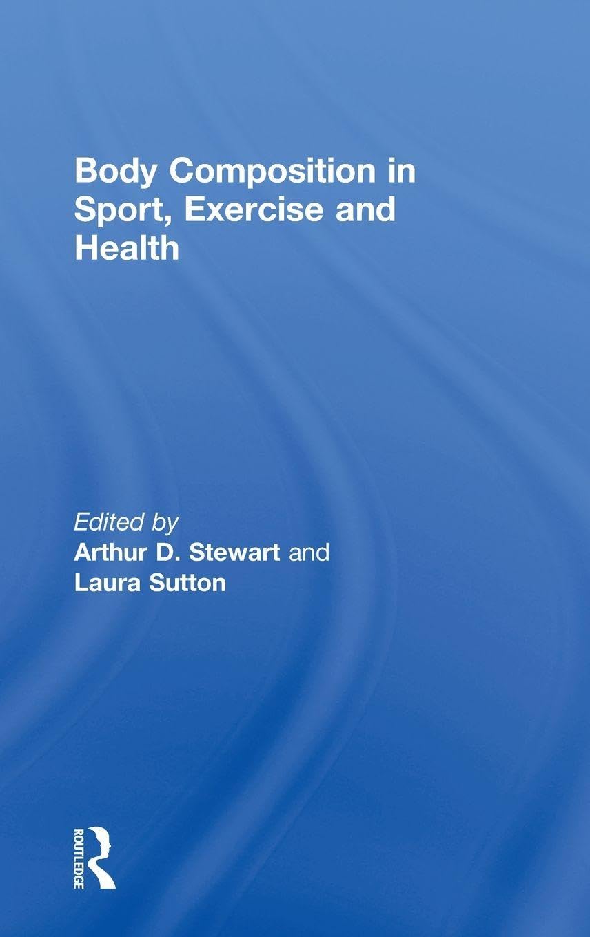 Body Composition in Sport, Exercise and Health