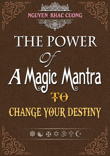 The Power Of A Magic Mantra To Change Your Destiny (English Edition)