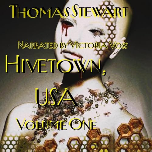 Hivetown, USA, Volume One cover art