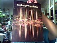 Callaway Gardens B007BNEYJC Book Cover