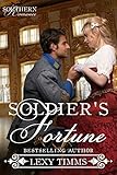 Soldier's Fortune: Civil War Military Historical Romance (Southern Romance Series Book 4)