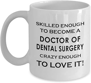 Gifts for Doctor of Dental Surgery Coffee Mug Tea Cup - Skilled Enough Become Crazy - General Dentist Oral Surgeon Degree Grad Student DDS Clinic Appreciation Funny Cute Gag Idea