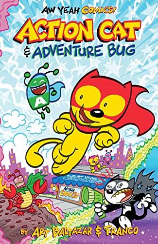 Aw Yeah Comics: Action Cat And Adventure Bug!