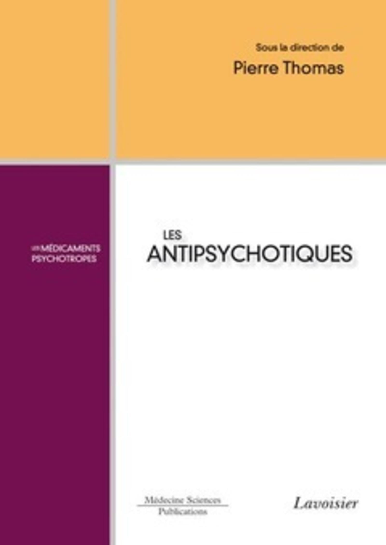 Les antipsychotiques: Les médicaments psychotropes