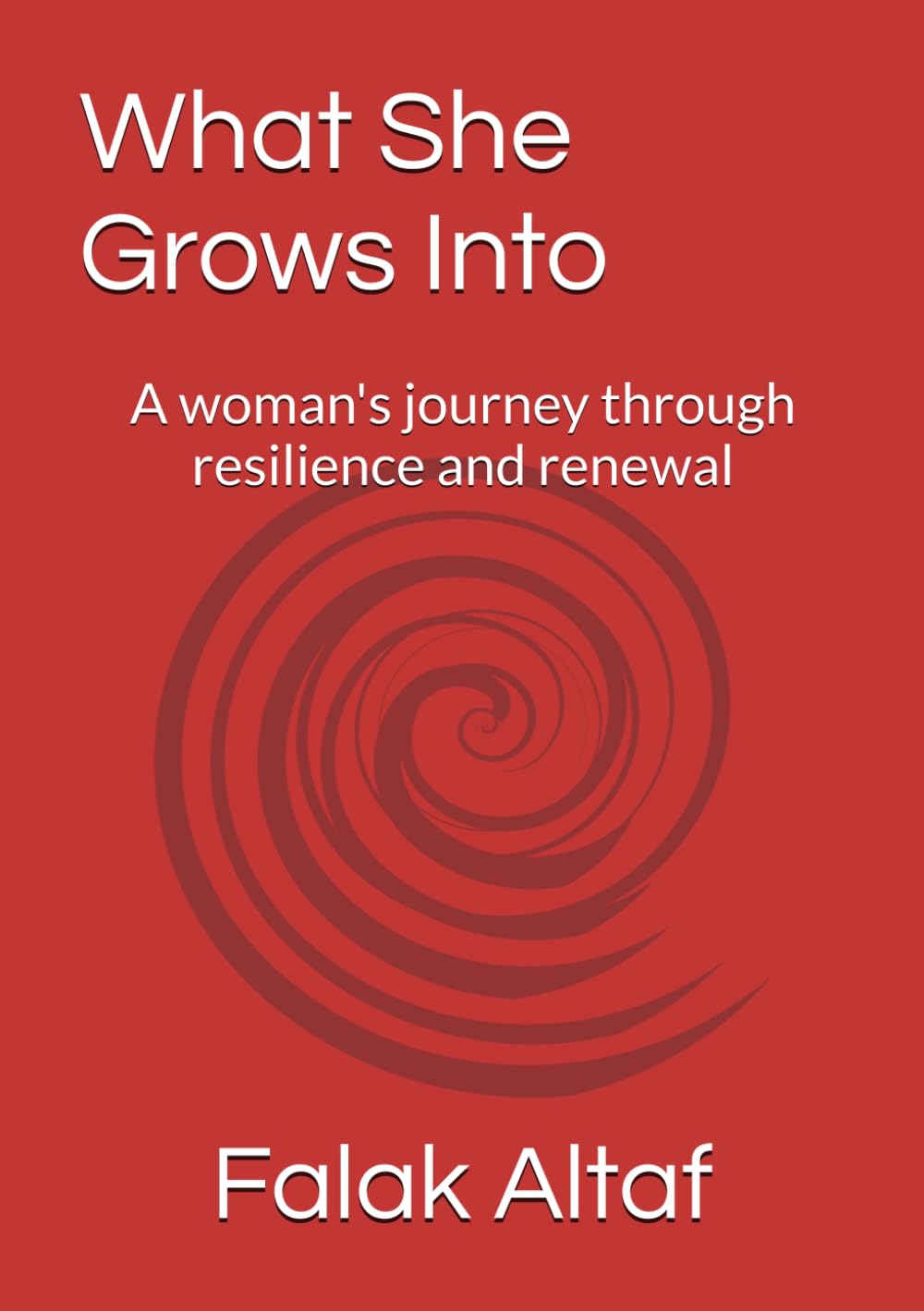 What She Grows Into: A woman's journey through resilience and renewal