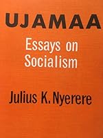 Essays on Socialism / Ujamaa 019644067X Book Cover