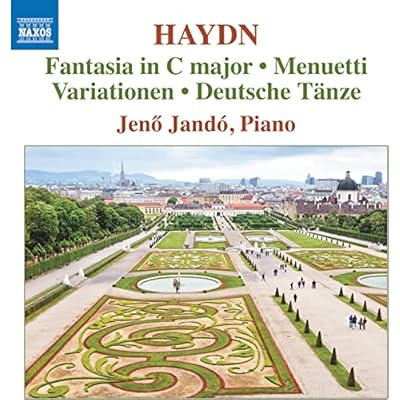Joseph Haydn: Fantasia in C major, Menuetti, Variationen, Deutsche T&auml;nze