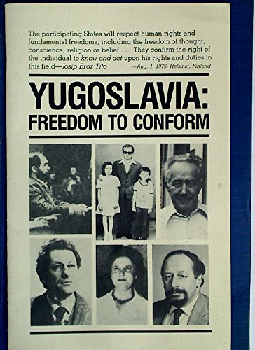 Yugoslavia: Freedom to Conform.: Laber, Jeri [Introduction]: Amazon.com ...