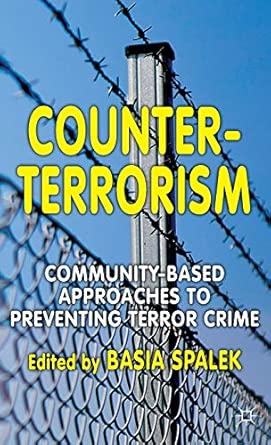 Counter-Terrorism: Community-Based Approaches to Preventing Terror Crime 2012th Edition book cover
