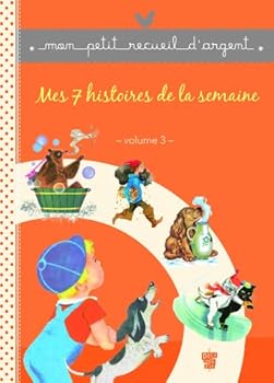 Paperback Mes 7 histoires de la semaine - Volume 3 [French] Book