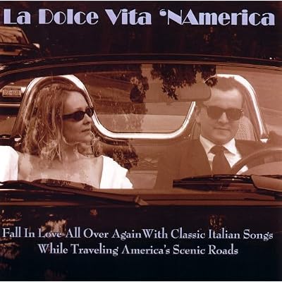 La Dolce Vita 'NAmerica