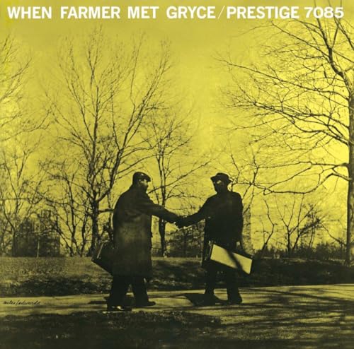When Farmer Met Gryce