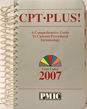 Spiral-bound Cpt Plus! 2007: A Comprehensive Guide to Current Procedural Terminology Book