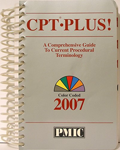 Cpt Plus! 2007: A Comprehensive Guide to Curren... 1570664072 Book Cover