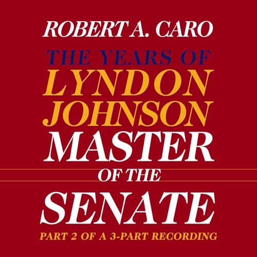 Master of the Senate - Robert A. Caro episode artwork