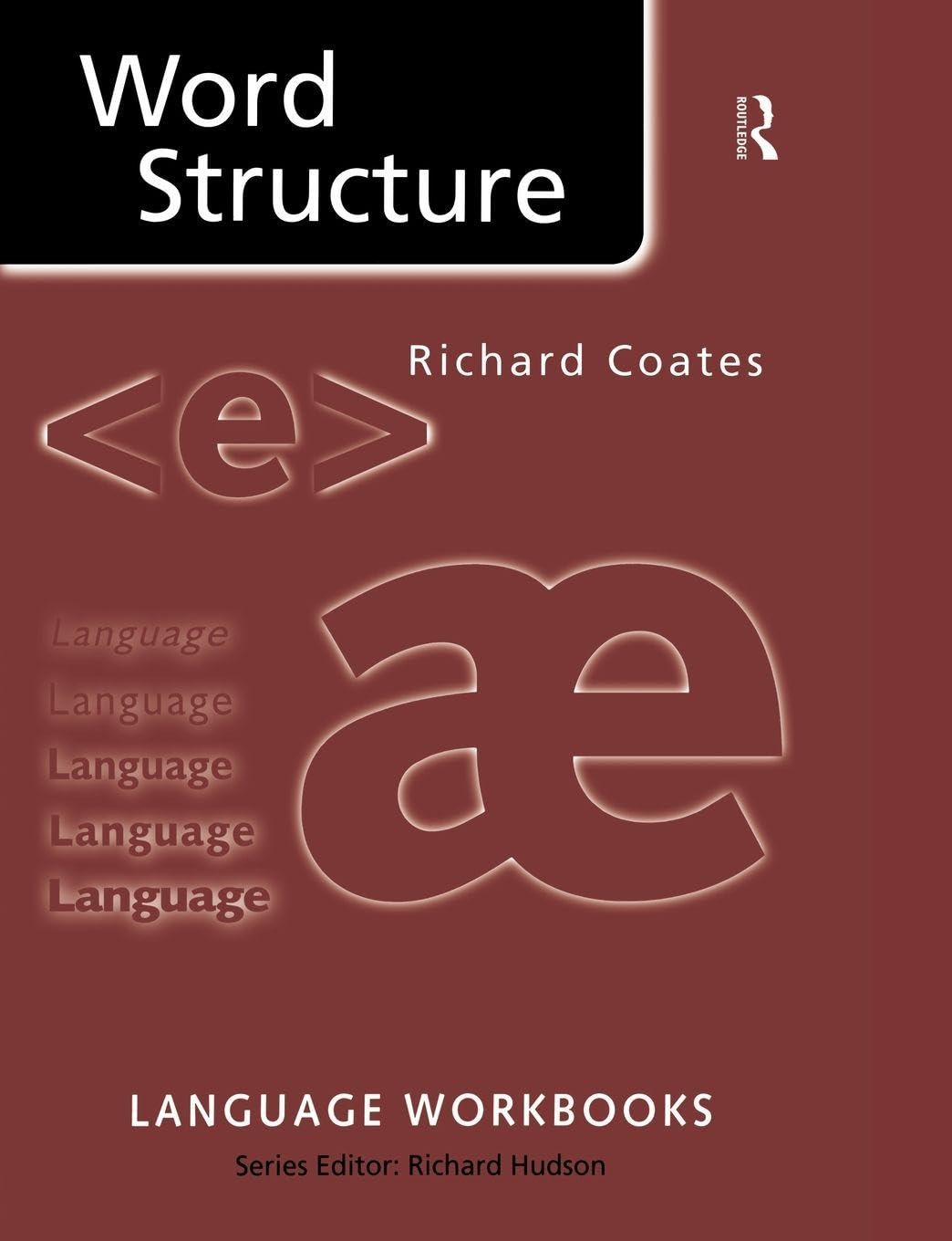 Word Structure by Richard Coates PAPERBACK 9780415206310