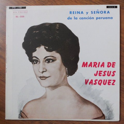 Maria De Jesus Vasquez  Reina Y Señora De La Cancion Peruana (Vene Vox  Vinyl)