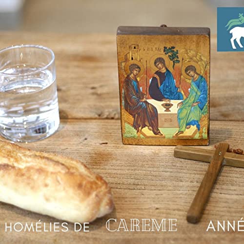 Couverture de Hom&eacute;lies de Car&ecirc;me de l'ann&eacute;e A - Serviteurs de J&eacute;sus et de Marie