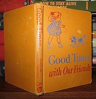 Good times with our friends B000IWE89E Book Cover