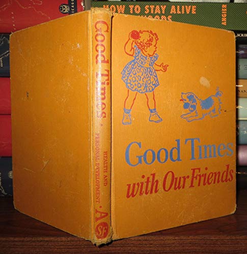 Good Times With Our Friends B000IWE89E Book Cover