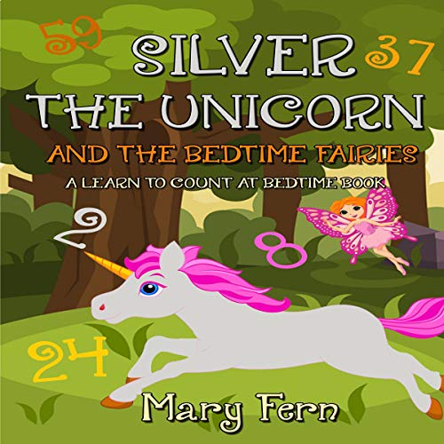 Silver the Unicorn and the Bedtime Fairies by Mary Fern episode artwork