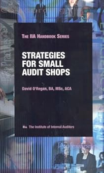 Paperback Strategies for Small Audit Shops, 2nd Edition (IIA handbook series) by David O'Regan (2011-06-01) Book