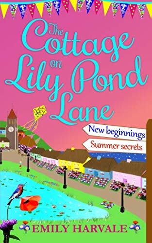 The Cottage on Lily Pond Lane: New beginnings and Summer secrets