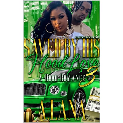 Saved By His Hood Love 3 by A. Lana episode artwork