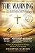 The Warning: Testimonies and Prophecies of the Illumination of Conscience